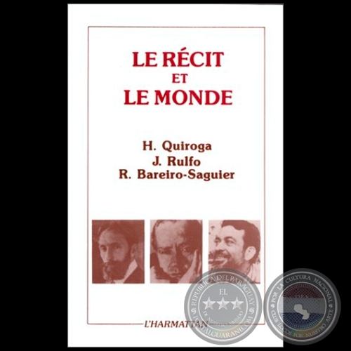  LE RÉCIT ET LE MONDE - Autor: RUBÉN BAREIRO SAGUIER - Año 1987